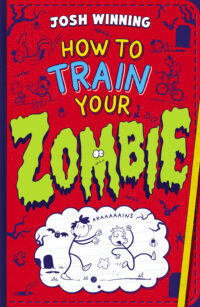 How To Train Your Zombie FINAL FRONT COVER